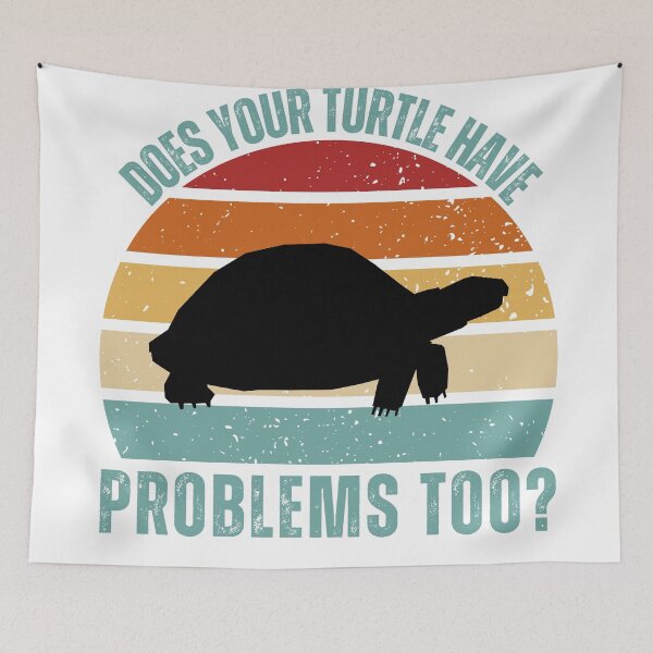 Item preview, Does Your Turtle Have Problems Too? – Funny Animal Humor T-Shirt designed and sold by StyledTDesigns.
