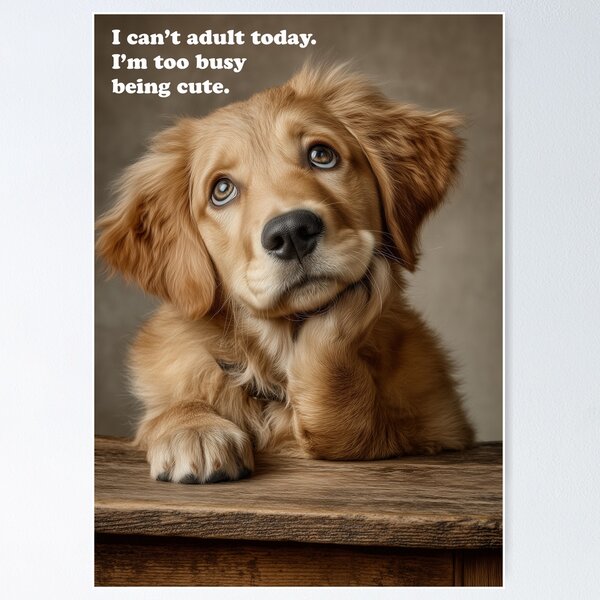 Item preview, I can't adult today. I'm too busy being cute. designed and sold by Gino By Design.