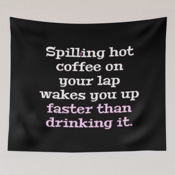 Item preview, Coffee wake up call funny quote designed and sold by FQFUNNYQUOTES.