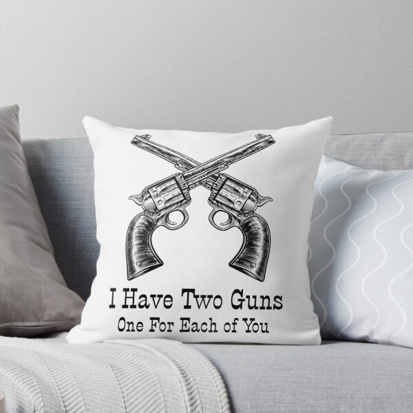 Item preview, I Have Two Guns designed and sold by FanTC.