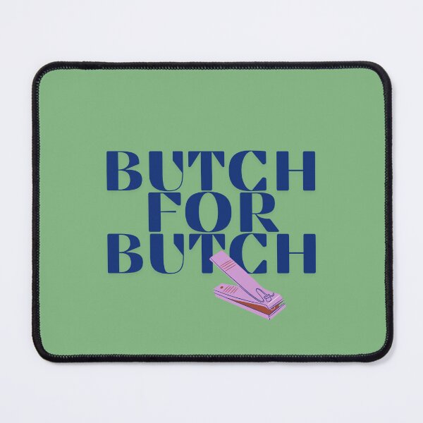 Item preview, butch for butch designed and sold by namedropper.
