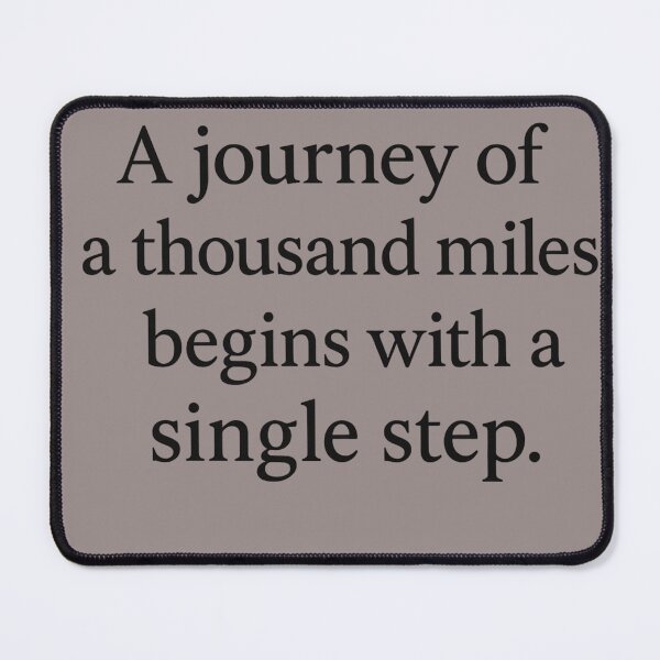 Item preview, "A journey of a thousand miles begins with a single step." — Lao Tzu designed and sold by ChernivtsiSkoda.