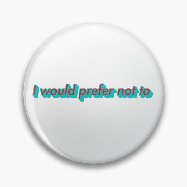 Item preview, I would prefer not to  designed and sold by Oqueartecura.