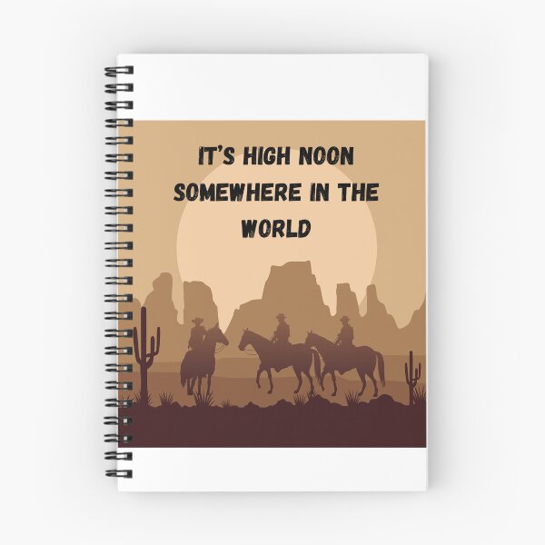 Item preview, It's High Noon Somewhere In The World designed and sold by FanTC.