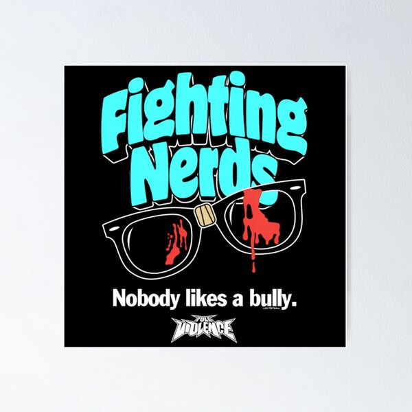 Item preview, The Fighting Nerds Nobody Likes a Bully designed and sold by JeyVel.