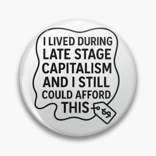 Item preview, Late Stage Capitalism Shirt – Funny Social Commentary Design designed and sold by DryWitDad.
