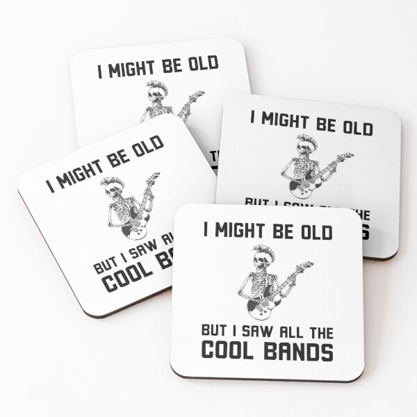 Item preview, Might Be Old But I Saw All The Cool Bands Funny Music Quote designed and sold by snowry.