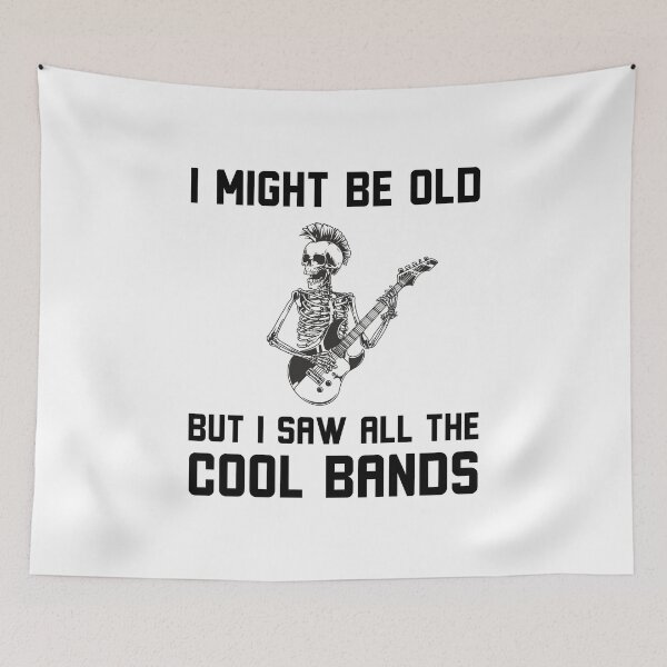 Item preview, Might Be Old But I Saw All The Cool Bands Funny Music Quote designed and sold by snowry.