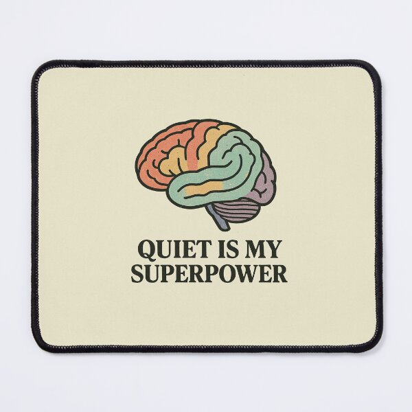Item preview, ? Quiet Is My Superpower – Neurodivergent Pride Design designed and sold by HoopeStylee.