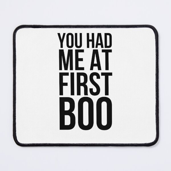 Item preview, You Had Me At First Boo Funny Halloween Saying designed and sold by snowry.
