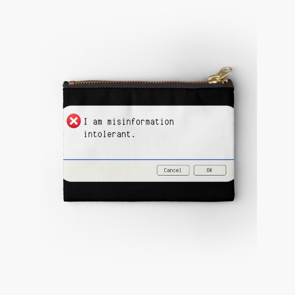 Item preview, UNEXPECTED ERROR:  I am misinformation intolerant. - funny computer signs designed and sold by DesignsFromTW-S.