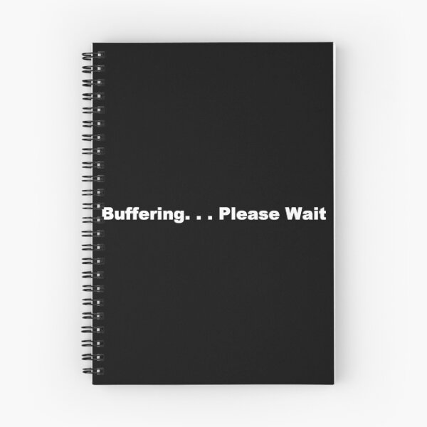 Item preview, Waiting is Hard, Buffering is Forever designed and sold by Quantum Canvas Empire.