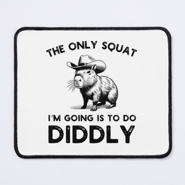 Item preview, The only Squat I'm going to do is diddly funny capybara designed and sold by snowry.