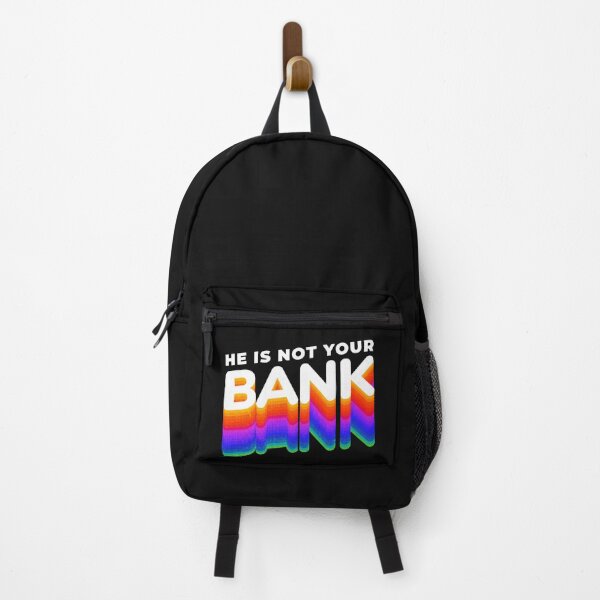 Item preview, He Is Not Your Bank, Funny cool designed and sold by STDesign⭐⭐⭐⭐⭐.
