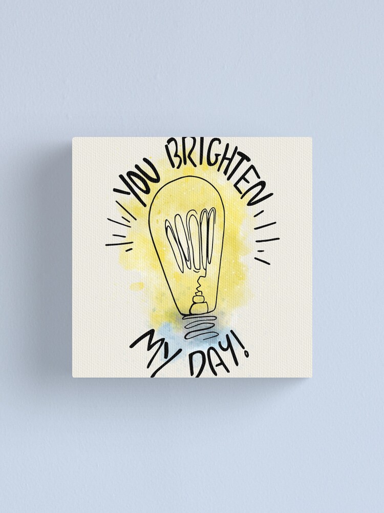 Alternate view of You Brighten My Day Canvas Print