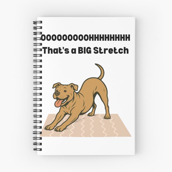 Item preview, Funny Dog OOOOHHHH That's a Big Stretch designed and sold by KimmiesColors.