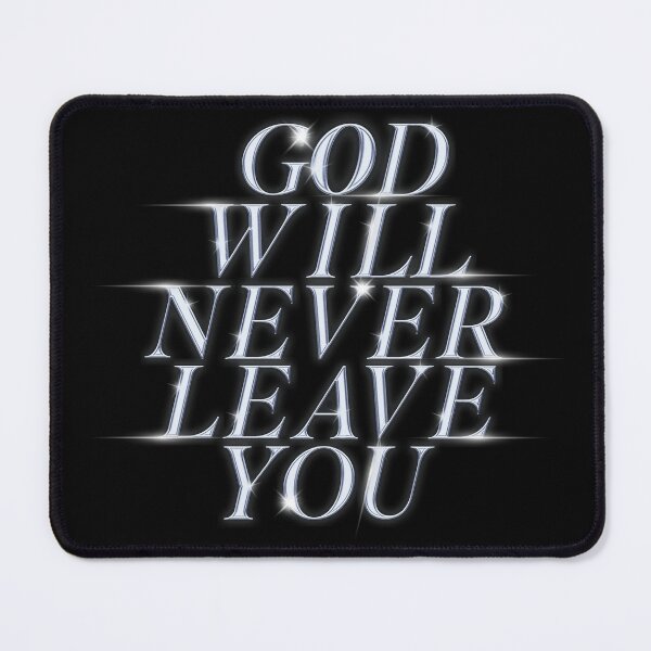 Item preview, God will never leave you designed and sold by Perfect-circle.
