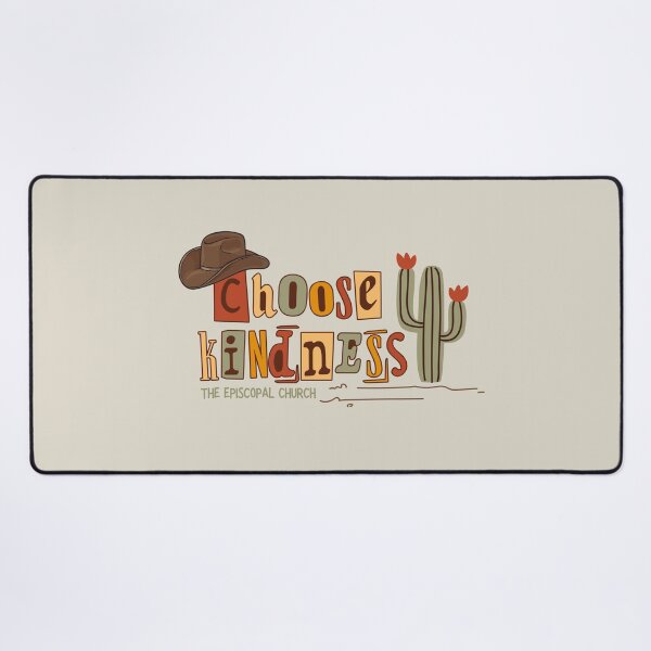 Item preview, Choose Kindness - The Episcopal Church designed and sold by Canterbury Episcopal Campus Ministry at Texas Tech University .