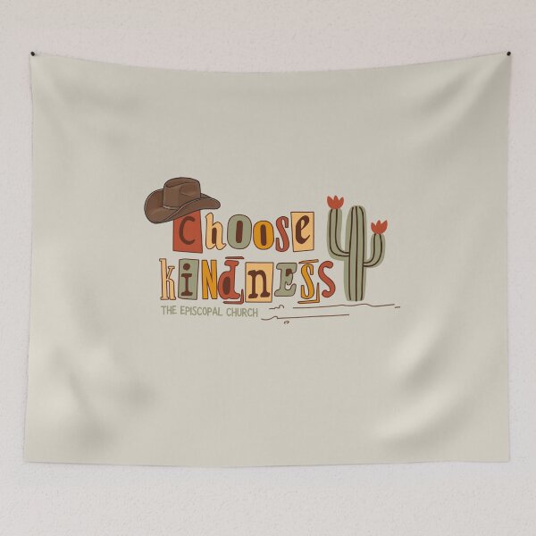 Item preview, Choose Kindness - The Episcopal Church designed and sold by Canterbury Episcopal Campus Ministry at Texas Tech University .
