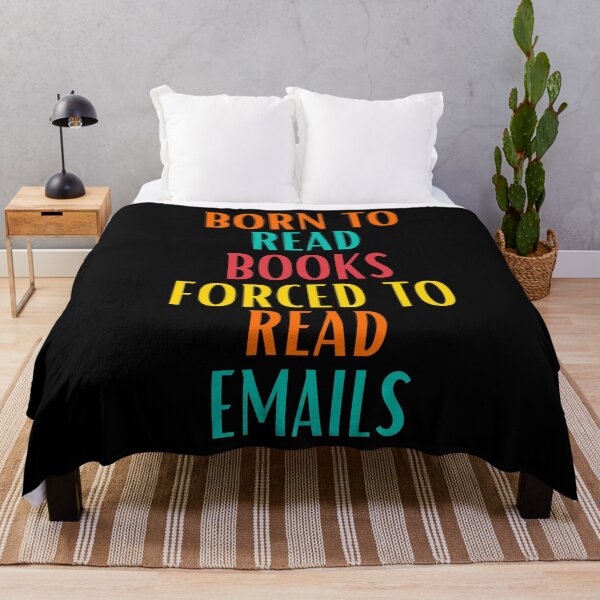 Item preview, Born To Read Books Forced To Read Emails designed and sold by I-wanna-T-shirt.