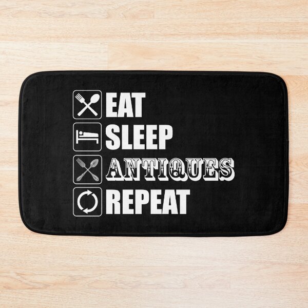Item preview, Eat. Sleep. Antiques. Repeat designed and sold by Cat Lady Designs.