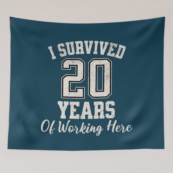 Item preview, I Survived 20 Years Of Working Here Sarcastic Quote designed and sold by NosandEdgy.