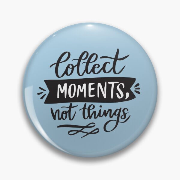 Item preview, Collect Moments, Not Things – Minimalist Quote Typography designed and sold by Twittlefish.