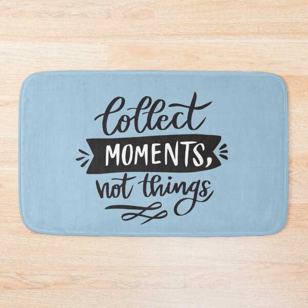 Item preview, Collect Moments, Not Things – Minimalist Quote Typography designed and sold by Twittlefish.