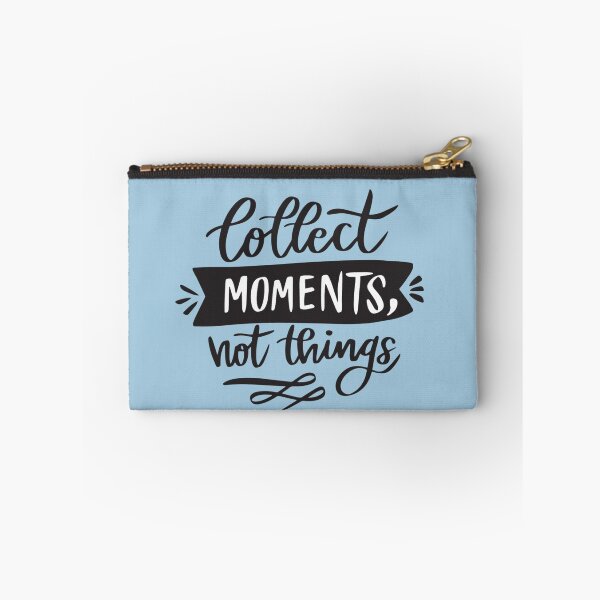 Item preview, Collect Moments, Not Things – Minimalist Quote Typography designed and sold by Twittlefish.