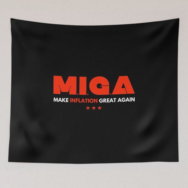 Item preview, Make Inflation Great Again miga designed and sold by ComSol.