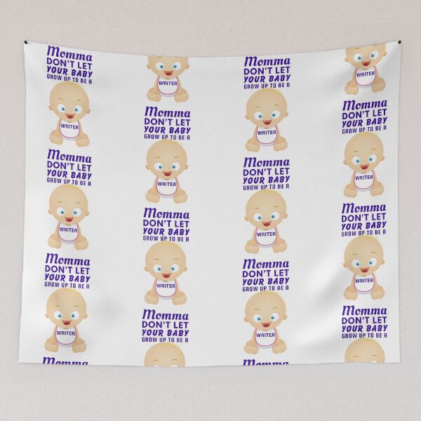 Item preview, Momma, Don’t Let Your Baby Grow Up to Be a Writer – Snarky Humor designed and sold by SnarkSharks.