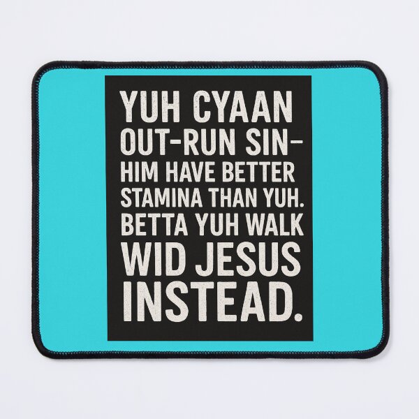 Item preview, You Can't Out-run Sin - Jamaican Inspired Quote designed and sold by IbelieveIam.
