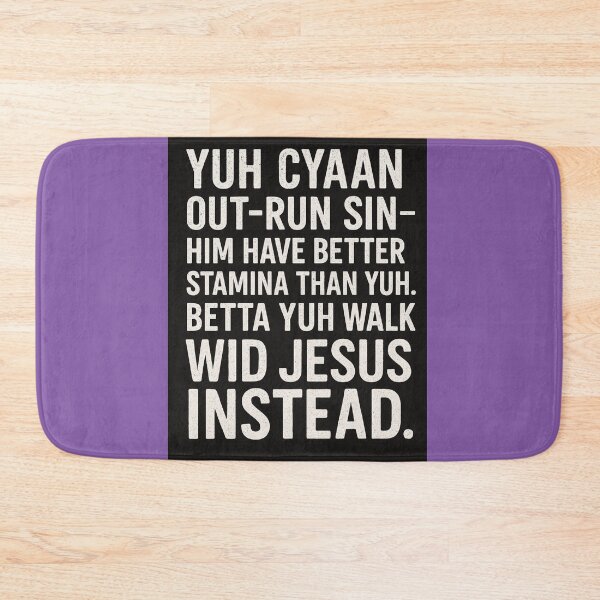 Item preview, You Can't Out-run Sin - Jamaican Inspired Quote designed and sold by IbelieveIam.