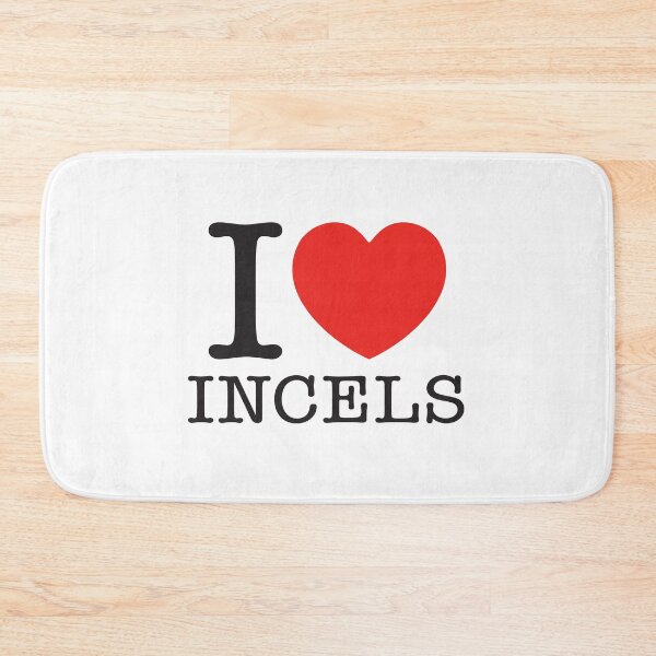 Item preview, I Love Incels designed and sold by shitpostee.