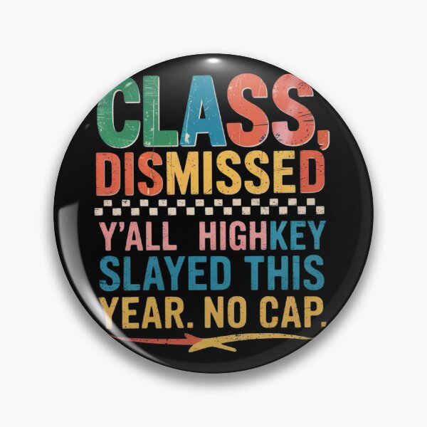 Item preview, Last day of School Y'all Highkey Slayed This Year No Cap designed and sold by ConceptualVibes.