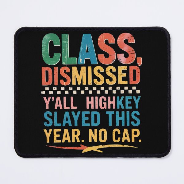 Item preview, Last day of School Y'all Highkey Slayed This Year No Cap designed and sold by ConceptualVibes.