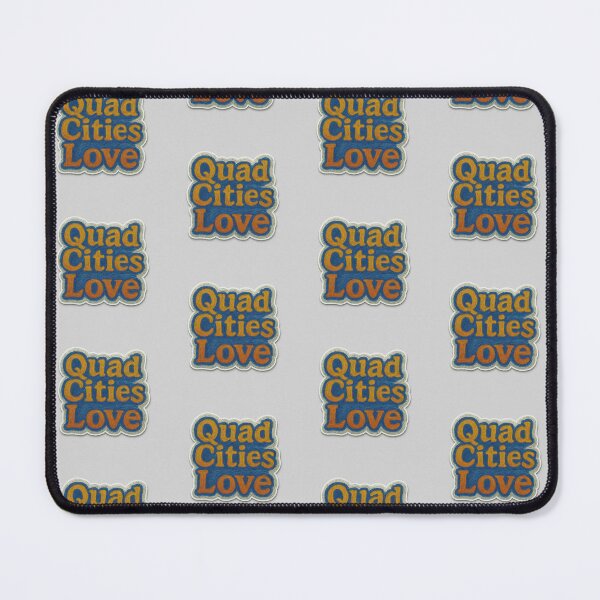 Item preview, Quad Cities Love designed and sold by BrightwayCo.