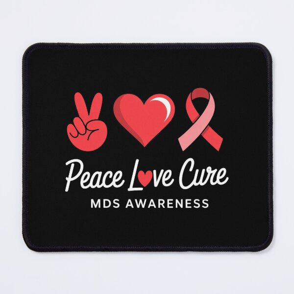 Item preview, MDS Myelodysplastic Syndrome Awareness Peace love Cure designed and sold by ConceptualVibes.