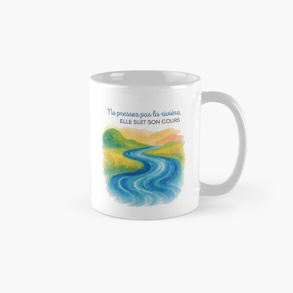 Item preview, Ne pressez pas la rivière, elle suit son cours designed and sold by GestaltTees.