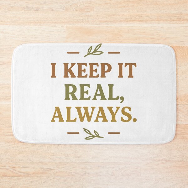 Item preview, Keep It Real Always Earthy Minimal Design designed and sold by YourTrendBestie.