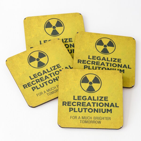 Item preview, Legalize Recreational Plutonium designed and sold by -Koleidescope.