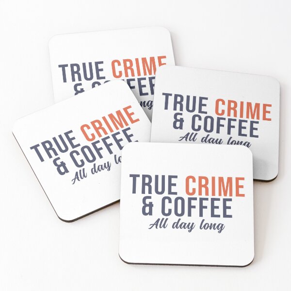 Item preview, True Crime and Coffee All day long designed and sold by wingstar.