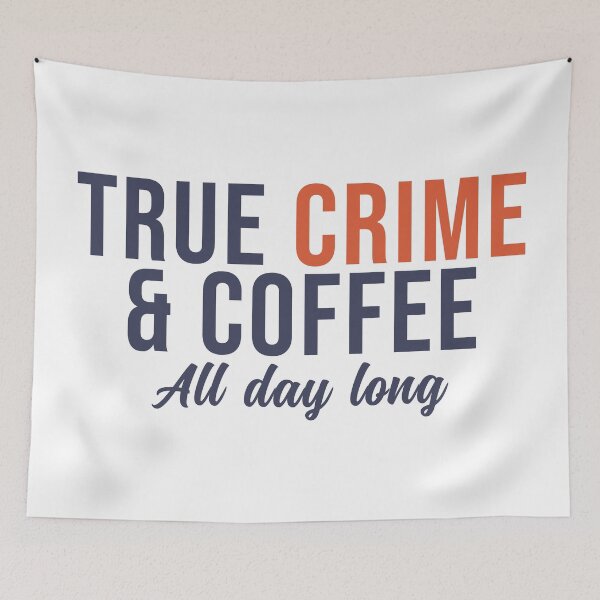 Item preview, True Crime and Coffee All day long designed and sold by wingstar.