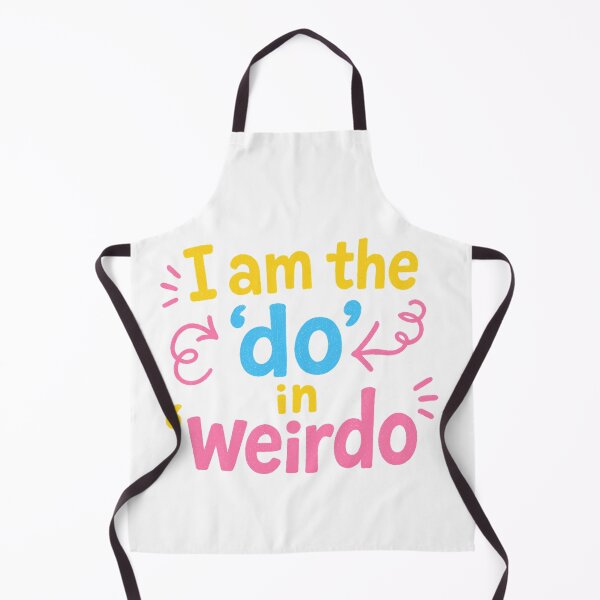 Item preview, I Am The Do In Weirdo Playful Doodle designed and sold by YourTrendBestie.