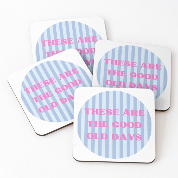 Item preview, These are the good old days circle designed and sold by PLPGH.