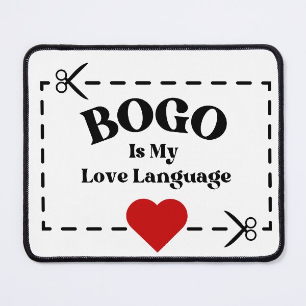 Item preview, BOGO is My Love Language  designed and sold by BeeSmartShopper.