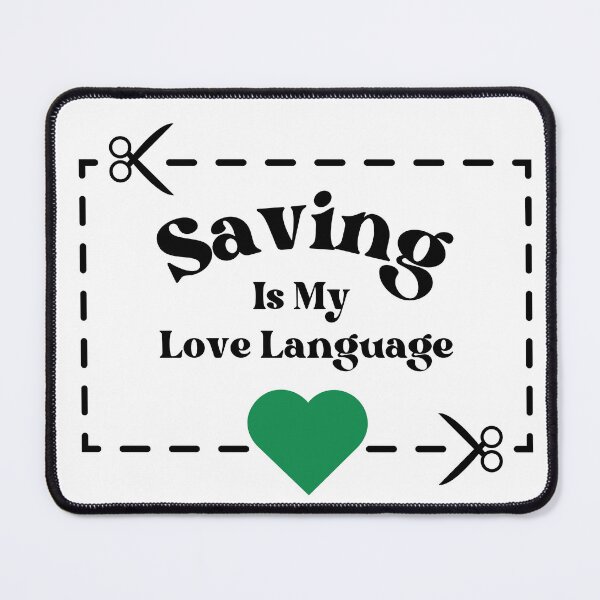 Item preview, Saving is My Love Language - Green Heart designed and sold by BeeSmartShopper.