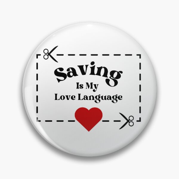 Item preview, Saving is My Love Language  designed and sold by BeeSmartShopper.