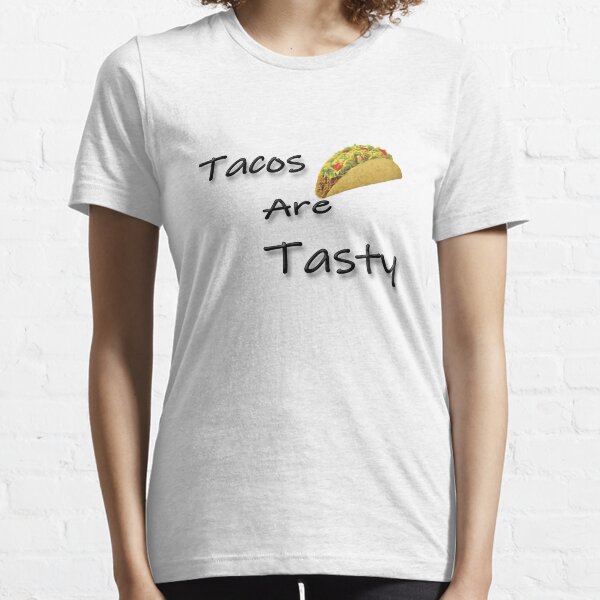 Tacos are Tasty Essential T-Shirt