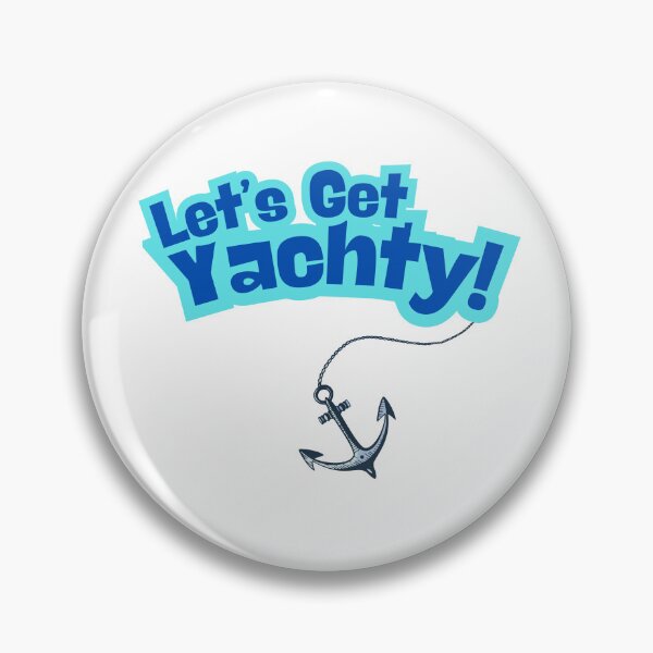Item preview, Let's Get Yachty designed and sold by sillycookieluv.